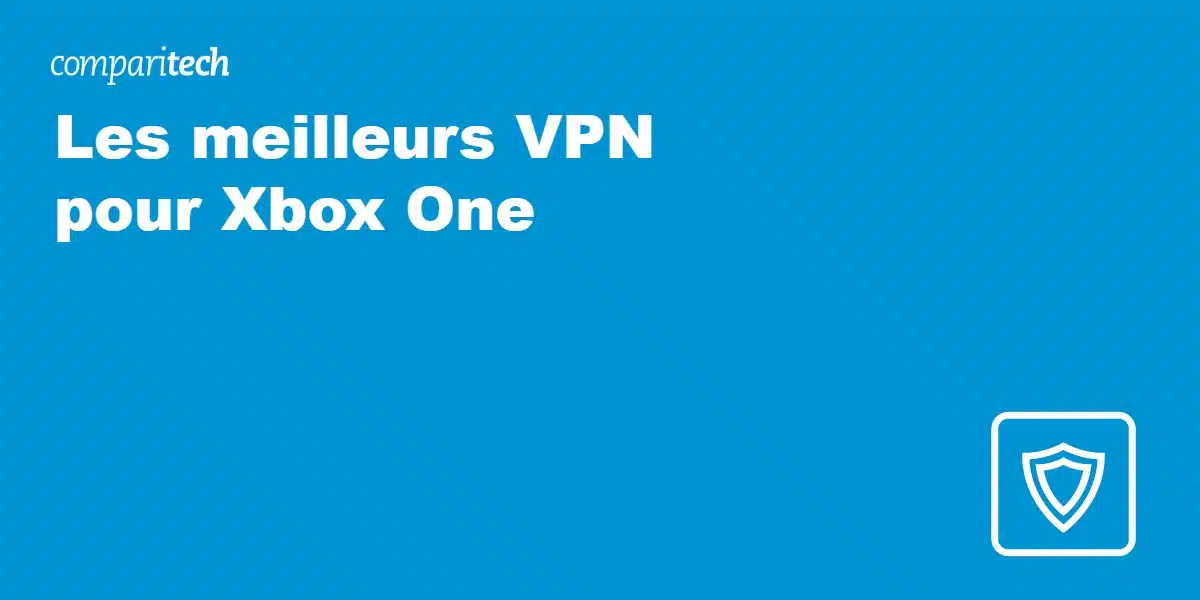 Les meilleurs VPN pour Xbox One