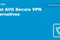 Best AVG Secure VPN alternatives