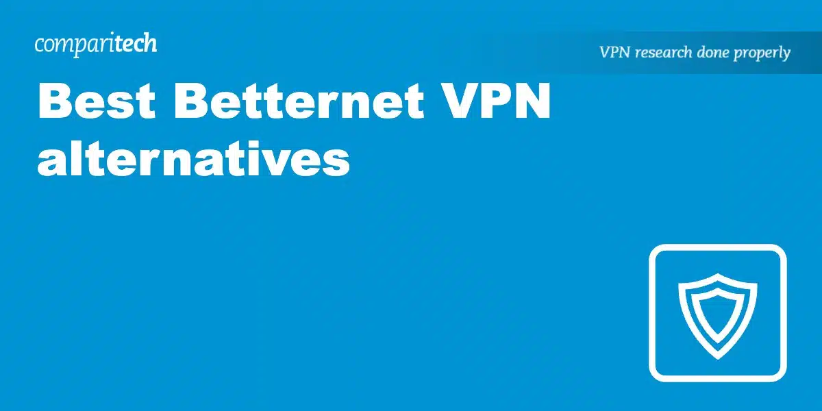 best Betternet VPN alternatives