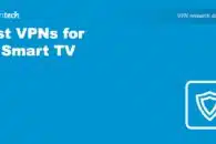 Best VPNs for LG Smart TV