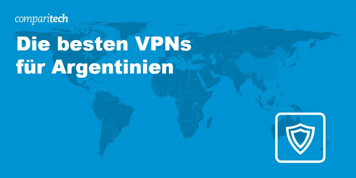 Die besten VPNs für Argentinien