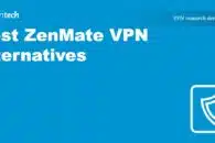 The 7 best ZenMate VPN alternatives in 2023