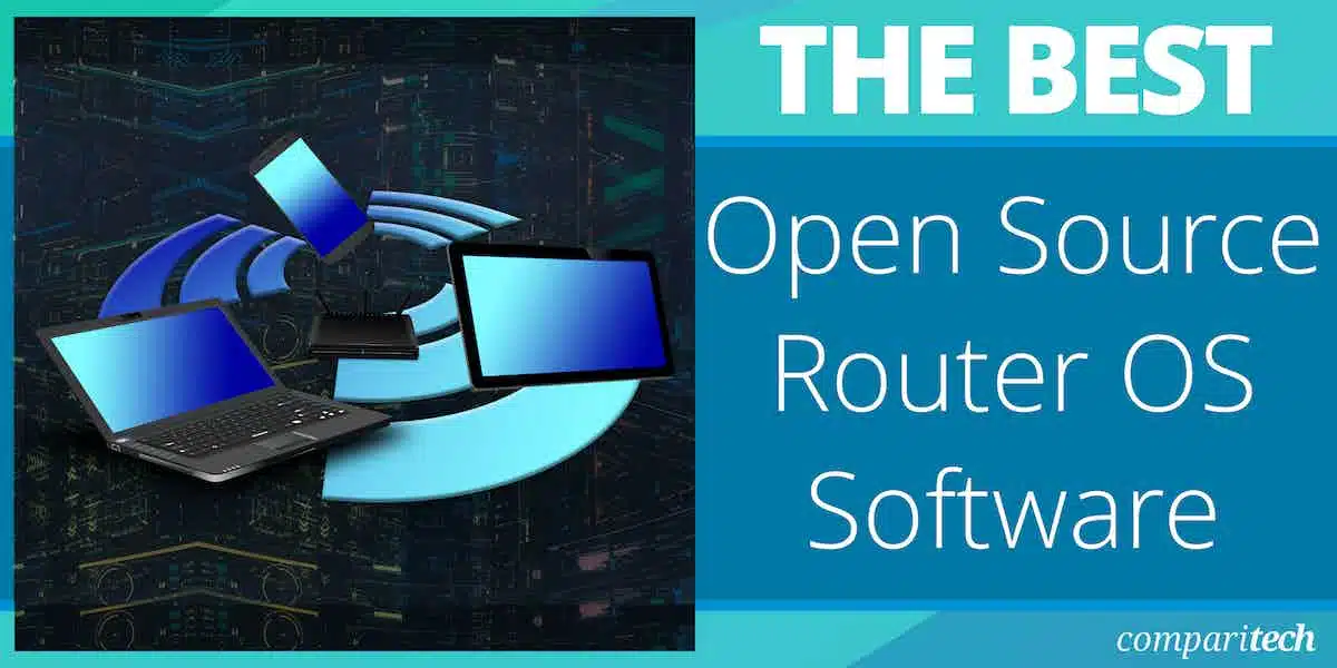 Best Open Source Router OS Software for Large or Small Networks