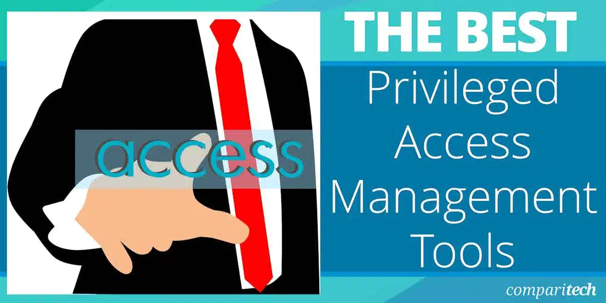 Best Privileged Access Management Tools