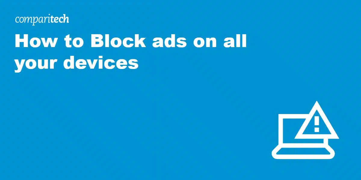 Block ads on all your devices