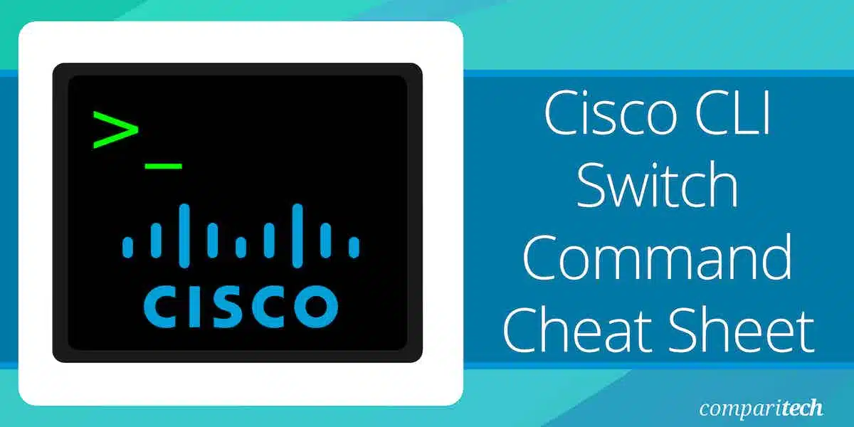 Cisco CLI Switch Command Cheat Sheet