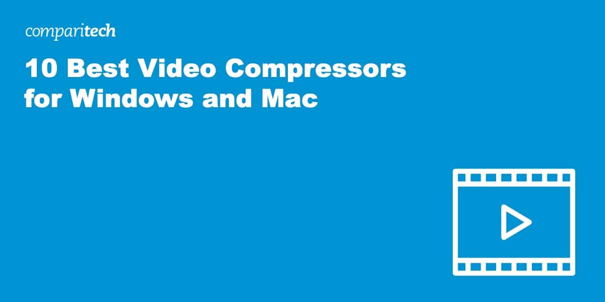 10 Best Video Compressors for Windows and Mac in 2024