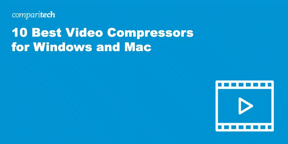 Best Video Compressors Windows Mac