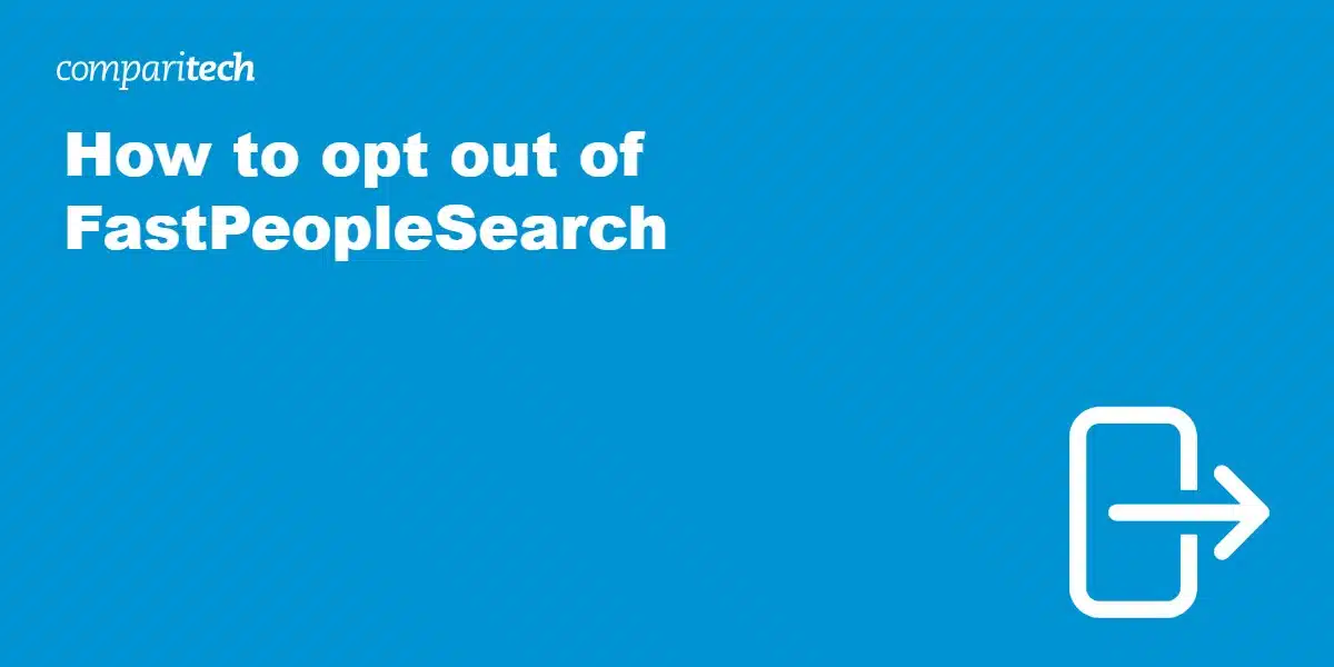How to opt out of FastPeopleSearch