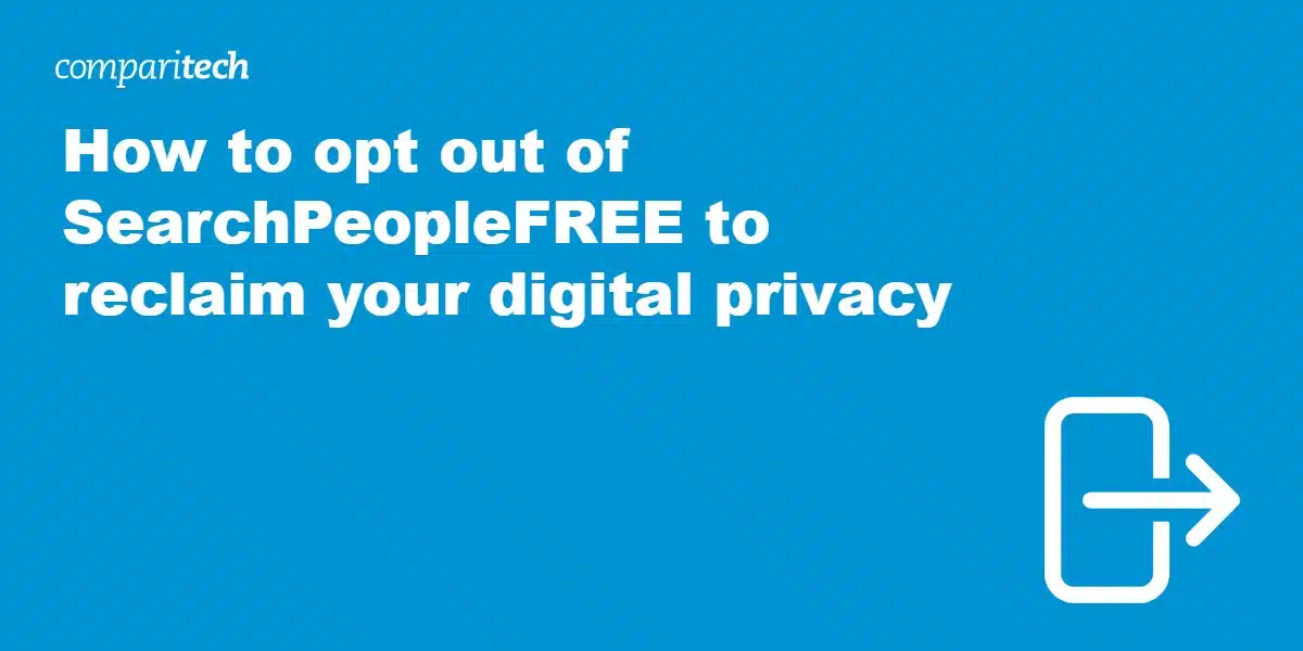 How to opt out of SearchPeopleFREE to reclaim your digital privacy