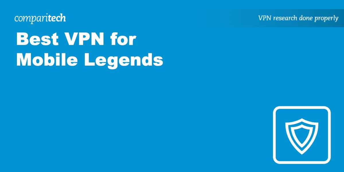 Best VPN for Playing Mobile Legends in 2023