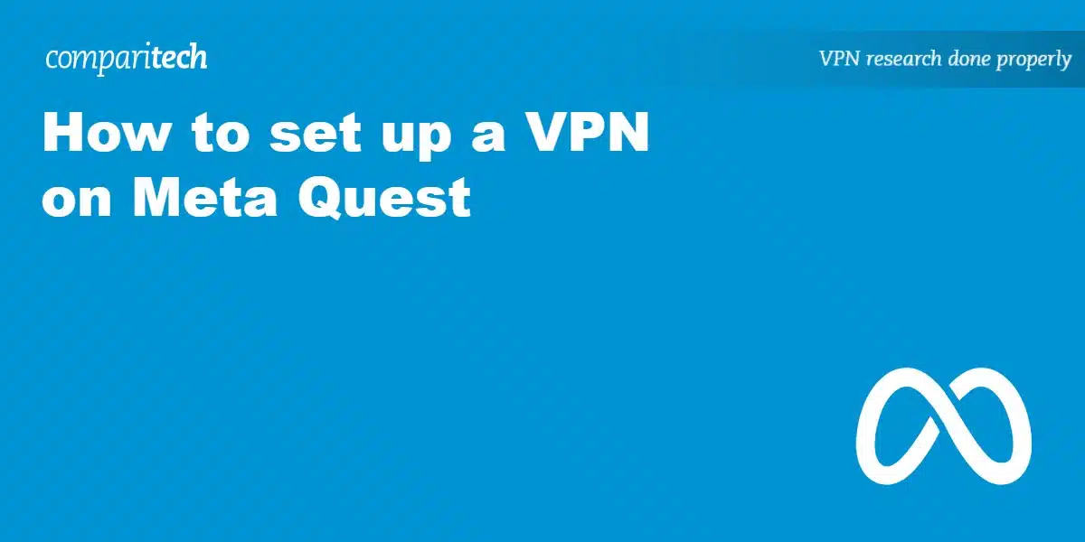 How to set up a VPN on Meta Quest