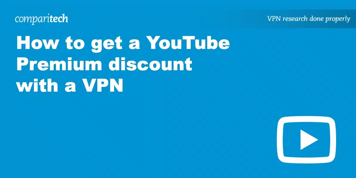 YouTube Premium discount VPN
