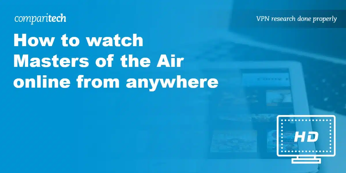 How to watch Masters of the Air online from anywhere