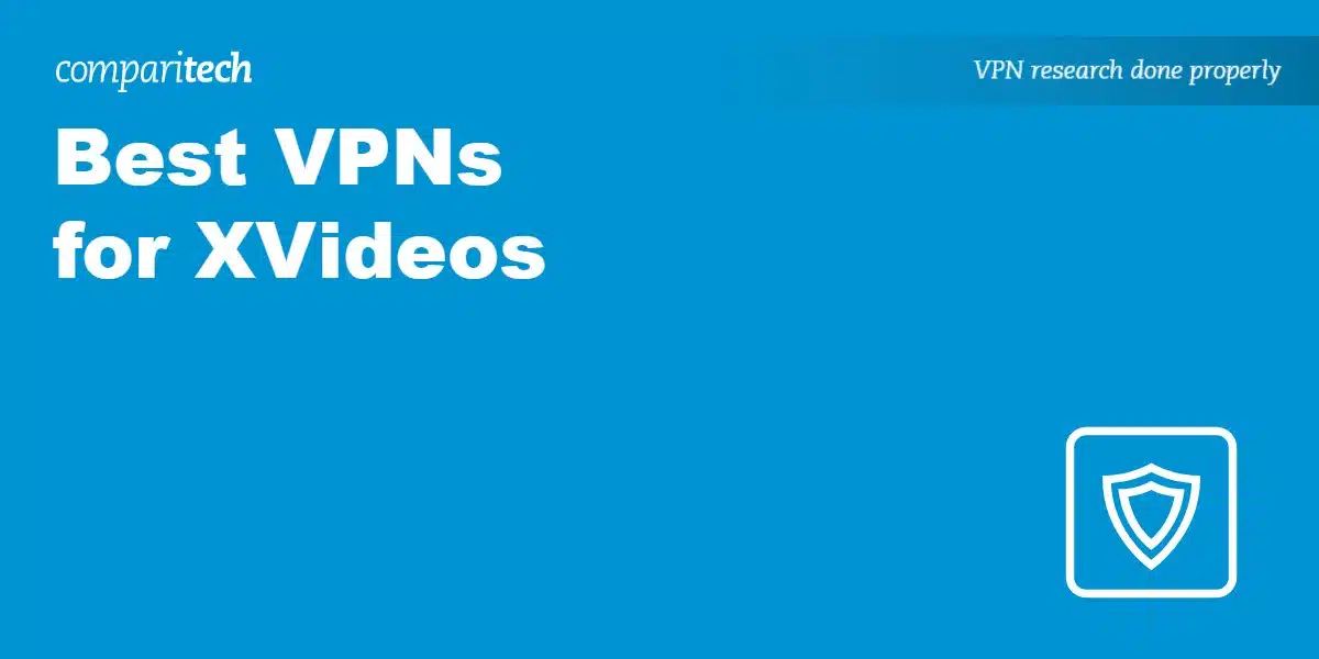 Best VPNs for XVideos in 2024