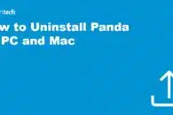 How to Uninstall Panda on PC and Mac